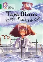 Tara Binns: Bright-spark Scientist - Lisa Rajan