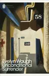 Unconditional Surrender - Evelyn Waugh