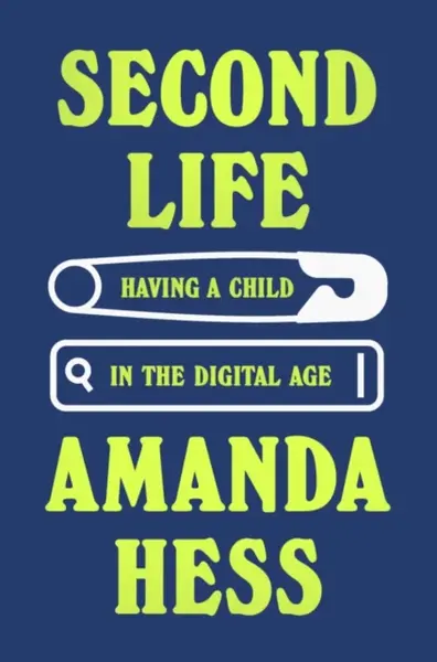 Second Life - Amanda Hess
