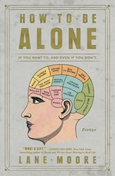 How to Be Alone - Lane Moore
