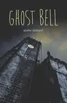 Ghost Bell - Mark Wright