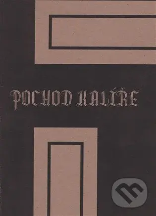 Pochod kalíře - Jan Kallirsch,Pochod kalíře - Jan Kallirsch