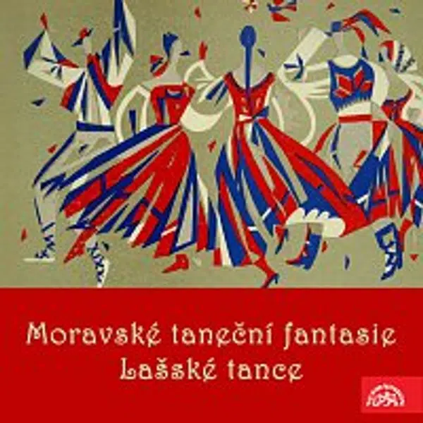 Různí interpreti – Slavický: Moravské taneční fantasie, Janáček: Lašské tance