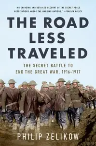 The Road Less Traveled - Philip Zelikow