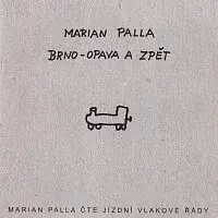 Marian Palla – Brno - Opava a zpět