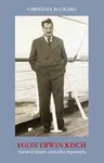 Egon Erwin Kisch - Christian Buckard