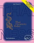 Thainess (Thai Creativity Today) - Paul Rojanathara,Thainess (Thai Creativity Today) - Paul Rojanathara