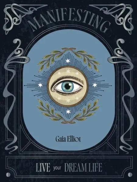 Manifesting - Gaia Elliot