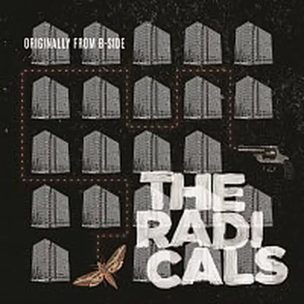 The Radicals (originally from B-side) – The Radicals (originally from B-side) 2014