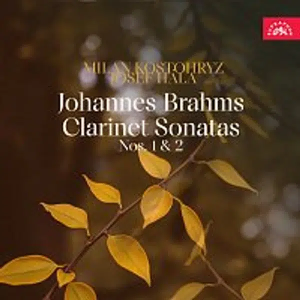Milan Kostohryz, Josef Hála – Brahms: Sonáty pro klarinet a klavír