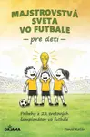 Majstrovstvá sveta vo futbale pre deti - Daniel Kollár