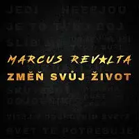 Marcus Revolta – Změň svůj život