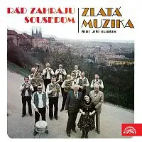 Zlatá muzika Jiřího Eliáška – Rád zahraju sousedům