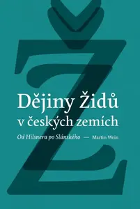 Dějiny židů v českých zemích - Martin Wein