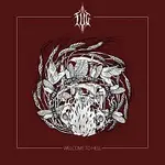 Flame Of Grave – Welcome to Hell