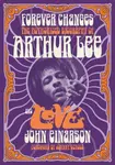 Forever Changes - John Einarson, Johnny Echols
