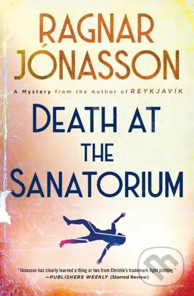 Death at the Sanatorium (A Mystery) - Ragnar Jonasson