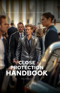 The Close Protection Handbook - Pierre Mansson