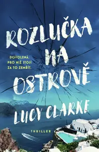 Rozlučka na ostrově (poškozená) - Lucy Clarkeová