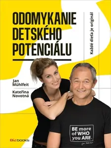 Odomykanie detského potenciálu - Jan Mühlfeit, Kateřina Krůtová-Novotná, Petra Kryštofová, Monika Součková