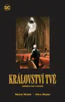 Království tvé – absolutní vydání (základní verze) - Alex Ross, Mark Waid