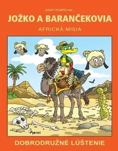 Jožko a barančekovia Africká misia - Josef Pospíchal