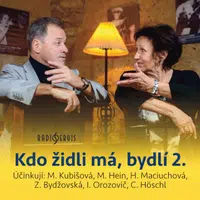 Kdo židli má, bydlí 2. - Hein Milan, Marta Kubišová, Cyril Höschl, Hana Maciuchová, Zuzana Bydžovská - audiokniha