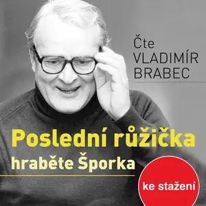 Poslední růžička hraběte Šporka - Berta Laufrová - audiokniha