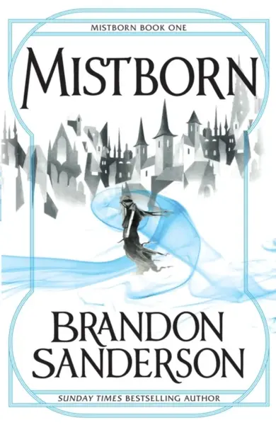 Mistborn - Brandon Sanderson