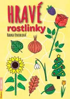 Hravé rostlinky - Radka Kneblová