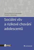 E-kniha: Sociální vliv a rizikové chování adolescentů od Cakirpaloglu Dobešová Simona