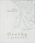 Ovečka v pršiplášti - Zlata Matláková