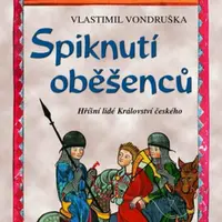 Spiknutí oběšenců - Vlastimil Vondruška