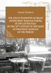 The Czech Tradition of Brass Instrument Manufacturing in the Latter Half of the 19th Century in the Light of Practical Manuals of the Period - Tereza 