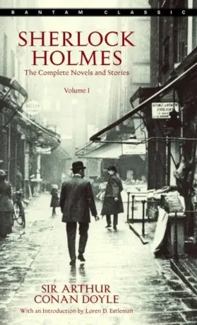 Sherlock Holmes: The Complete Novels and Stories Volume I - Sir Arthur Conan Doyle