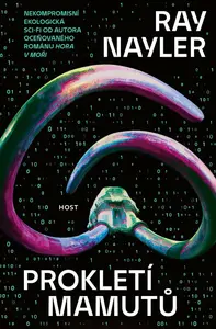 Prokletí mamutů - Ray Nayler