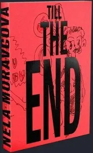 Till the End - Nela Moravcová