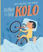 Zbožňuju svoje kolo - Magda Garguláková