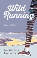 Wild Running - Natalie Ann Holborow