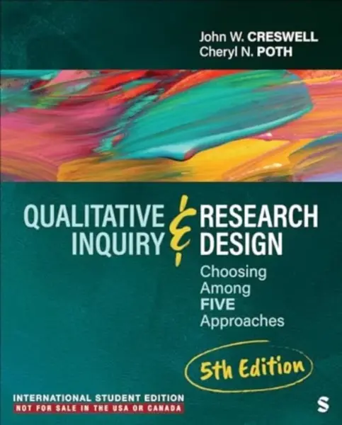 Qualitative Inquiry and Research Design - International Student Edition - John W. Creswell, Cheryl N. Poth