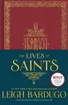 The Lives of Saints: As seen in the Netflix original series, Shadow and Bone - Leigh Bardugová