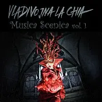 Vladivojna La Chia – Musica Scenica vol. 1