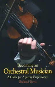 Becoming an Orchestral Musician - Richard Davis
