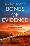 Bones of Evidence - Clea Koff