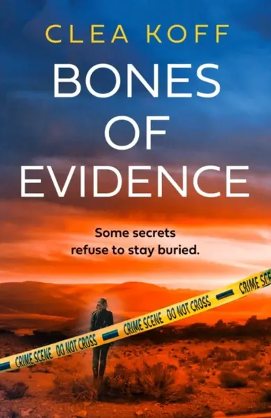 Bones of Evidence - Clea Koff