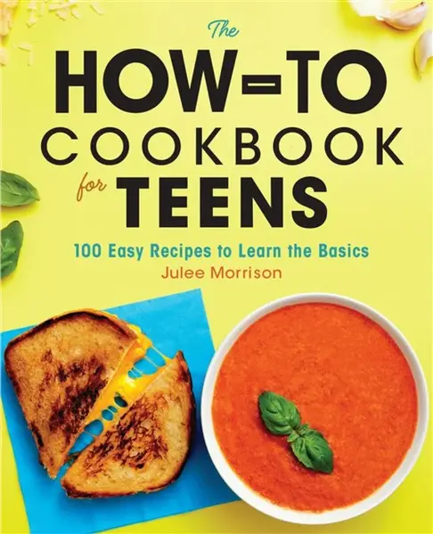 The How-To Cookbook for Teens - Julee Morrison