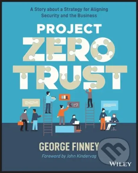 Project Zero Trust (A Story about a Strategy for Aligning Security and the Business) - kniha z kategorie Počítače a internet