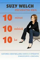10 minut, 10 měsíců, 10 let (poškozená) - Suzy Welch