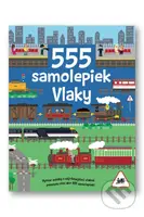 555 samolepiek: Vlaky - Dan Crisp (ilustrátor), Dan Crisp, Oakley Graham, Vic Gray (ilustrátor) - kniha z kategorie Samolepky