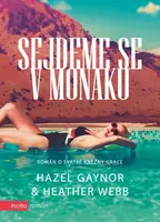 Sejdeme se v Monaku (poškozená) - Heather Webberová, Hazel Gaynor